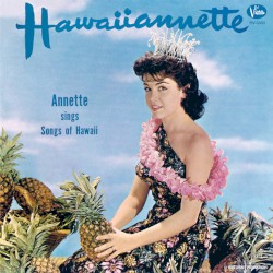 Hawaiiannette: Annette Sings Songs of Hawaii