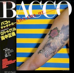 Bacco Cha Cha Me