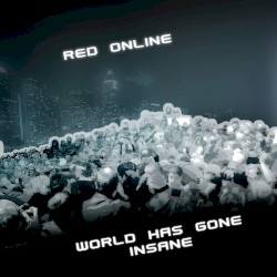 World Has Gone Insane