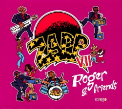 Zapp VII Roger & Friends