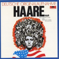 Haare (Hair): Originalaufnahme der deutschsprachigen Uraufführung