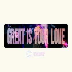 Great Is Your Love