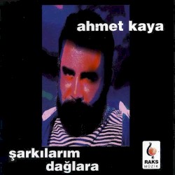 Şarkılarım Dağlara