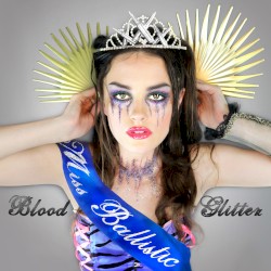 Blood and Glitter