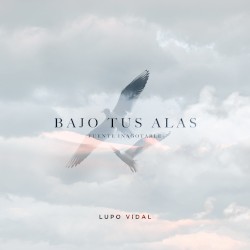Bajo tus alas (Fuente inagotable)