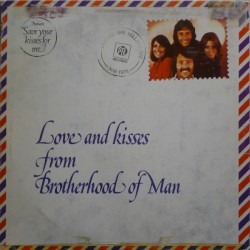 Love and Kisses From Brotherhood of Man