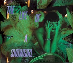 The Life of a Showgirl