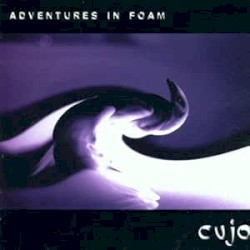 Adventures in Foam (2025 Reissue)