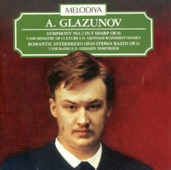 Symphony no. 2 in F-sharp, op. 16 / Romantic Intermezzo, op. 69 / Stepan Razin, op. 13