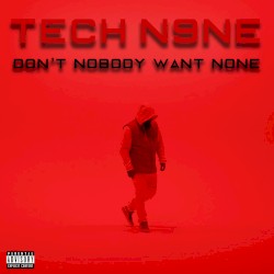 Don't Nobody Want None