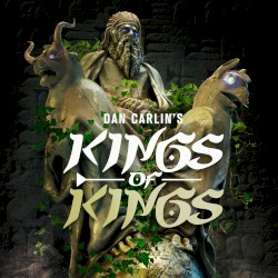 Dan Carlin's Hardcore History #56, “Kings of Kings”