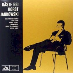 Gäste bei Horst Jankowski