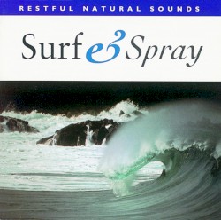Relax With Nature, Volume 18: Surf & Spray