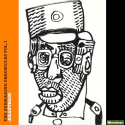 The Submarine Chronicles Vol. 1: Krautrock