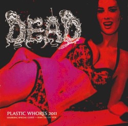 Plastic Whores 2011 / The Assimilation of an Inhuman Beast