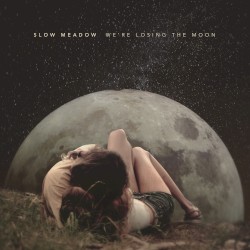 We’re Losing the Moon / Cauda Luna