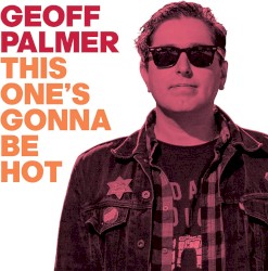 This One’s Gonna Be Hot