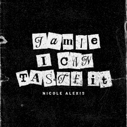 Jamie, I Can Taste It