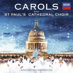 Carols with St Paul’s Cathedral Choir