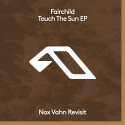 Touch the Sun EP (Nox Vahn Revisit)