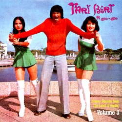 Thai Beat a Go-Go, Volume 3: Groovy Sounds From the Land of Smile!