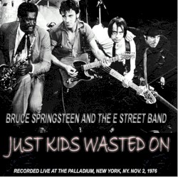 Just Kids Wasted On