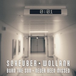 Burn the Sun / Never Been Missed