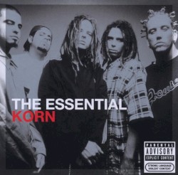 The Essential Korn