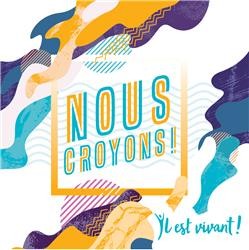 Nous croyons