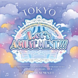THE IDOLM@STER CINDERELLA GIRLS STARLIGHT STAGE 10th ANNIVERSARY TOUR Let's AMUSEMENT!!! 会場オリジナルCD TOKYO