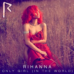 Only Girl (in the World)