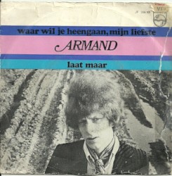 Waar wil je heen gaan, m’n liefste / Laat maar