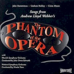 Songs from Andrew Lloyd Webber’s The Phantom of the Opera