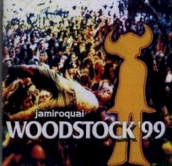1999-07-23: Woodstock '99, Rome, NY, USA