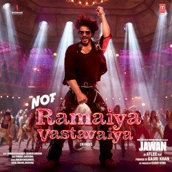 Not Ramaiya Vastavaiya (From “Jawan”)