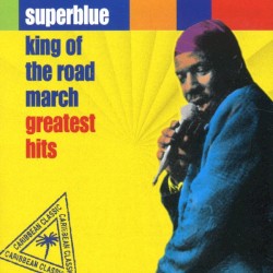 King Of The Road March -- Greatest Hits