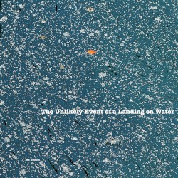 The Unlikely Event of a Landing on Water