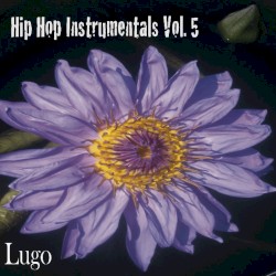 Hip Hop Instrumentals Vol. 5