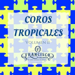 Coros tropicales, volumen 2