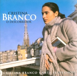 O Descobridor: Cristina Branco Canta Slauerhoff