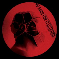 No Ears for Electronic (Creeds remix)