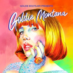 Goldie Boutilier Presents… Goldie Montana