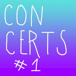 CONCERTS #1