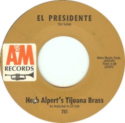 El Presidente / All My Loving