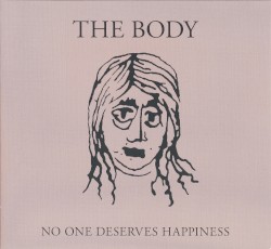 No One Deserves Happiness