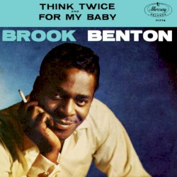 Think Twice / For My Baby