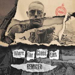 Where the Chaos Lies Remixed