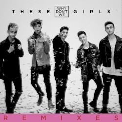 These Girls (remixes)