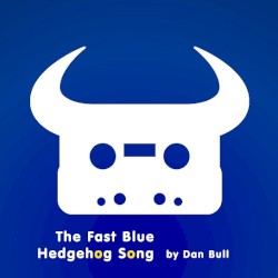 The Fast Blue Hedgehog Song