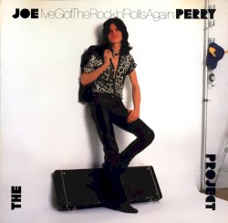 I’ve Got the Rock ’n’ Rolls Again